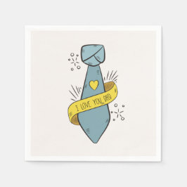 Servilleta De Papel Te amo el día de tu padre | Napkin