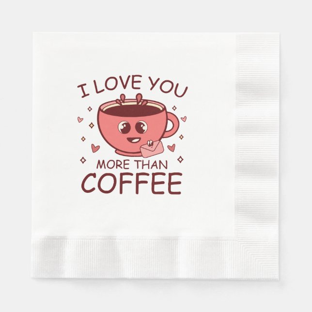 Servilleta De Papel Te Amo Más Que Café (Anverso)