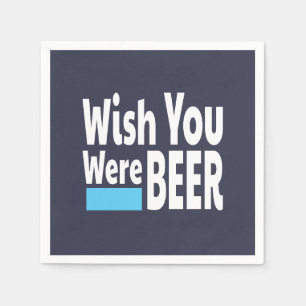 Servilleta De Papel Te deseo que fueras CERVEZA divertido