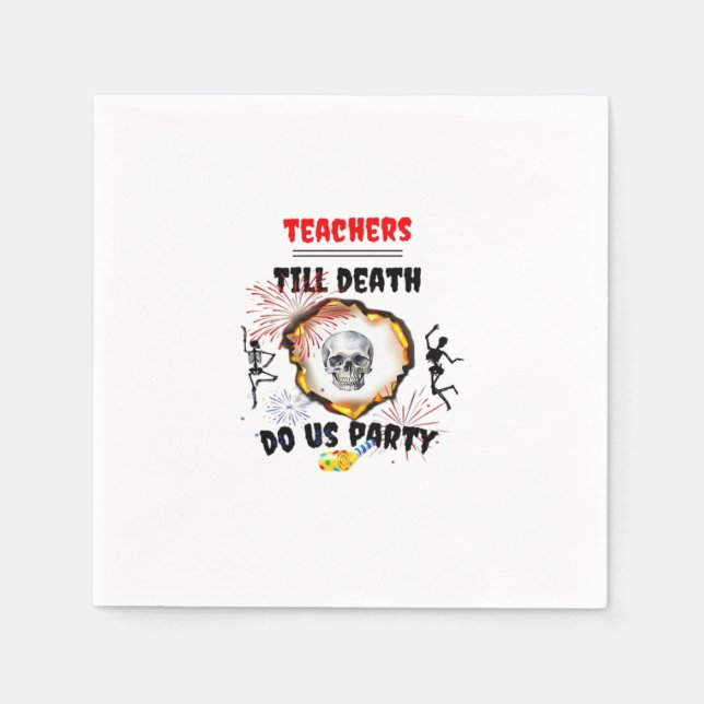 Servilleta De Papel Teachers - Till Death Do Us Party Clásico (Anverso)