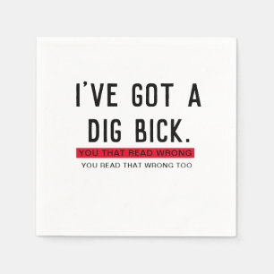 Servilleta De Papel Tengo un regalo gracioso de Dig Bick