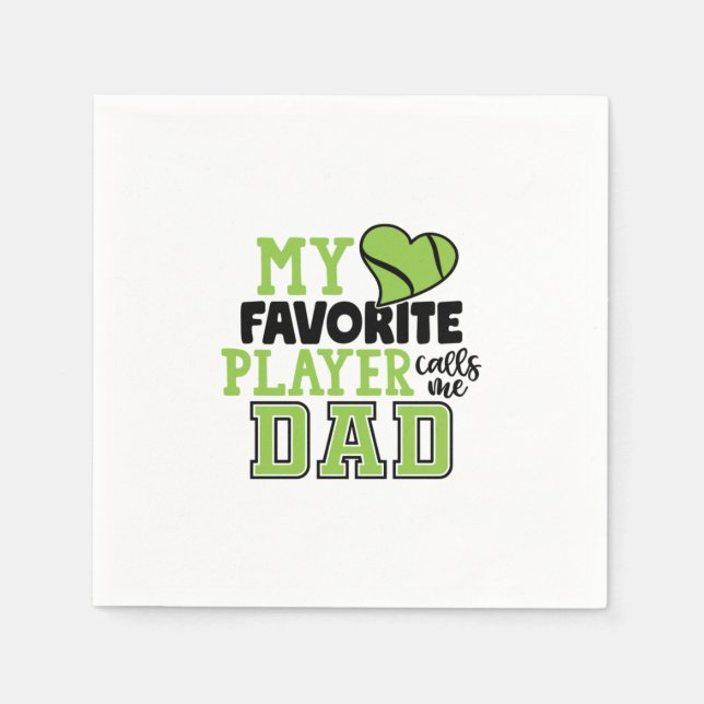 Servilleta De Papel Tennis Player | My Favorite Player Calls Me Dad (Anverso)