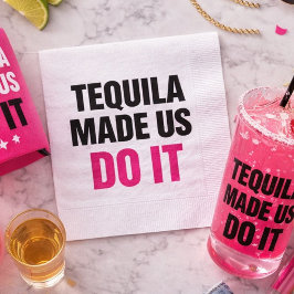 Servilleta De Papel Tequila Made Us Do It | Bride Squad Drinking