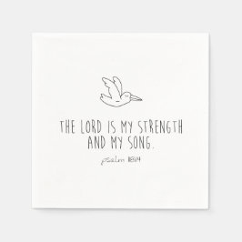Servilleta De Papel The lord is my strength and my song