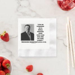 Servilleta De Papel Theodore Roosevelt Soy Tan Fuerte Como Un Alce