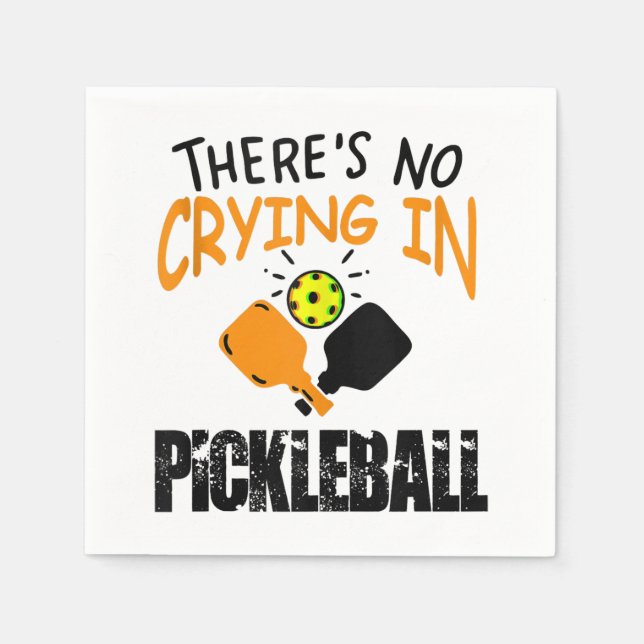 Servilleta De Papel Theres No Crying in Pickleball funny gift  (Anverso)