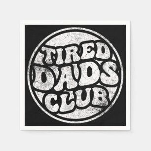 Servilleta De Papel Tired Dads Club Funny