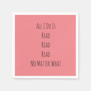 Servilleta De Papel Todo lo que hago es leer