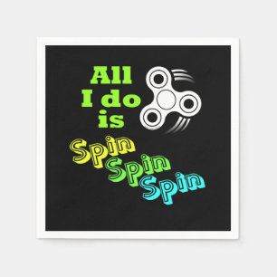Servilleta De Papel Todo lo que hago es Spin Fidget Spinner