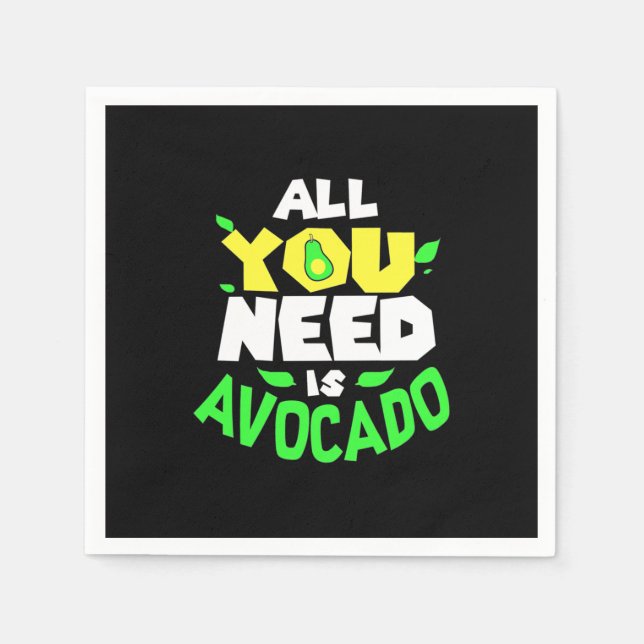 Servilleta De Papel Todo Lo Que Necesitas Es Aguacate (Anverso)