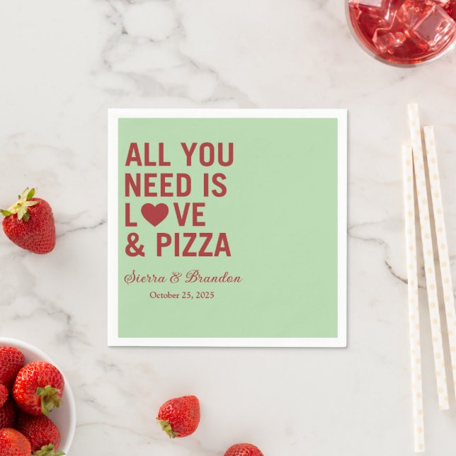 Servilleta De Papel Todo lo que necesitas es amor y pizza Boda moderno (In situ)