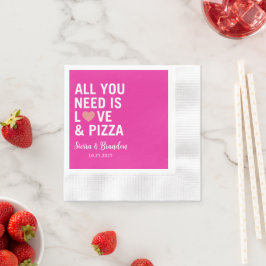 Servilleta De Papel Todo lo que necesitas es amor y pizza Boda moderno