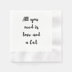 Servilleta De Papel Todo lo que necesitas es amor y Servilletas de Gat