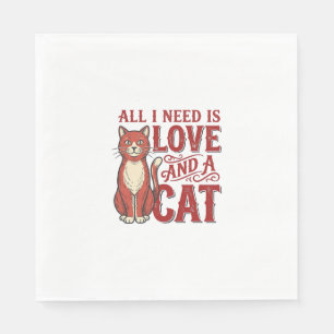 Servilleta De Papel Todo lo que necesito es amor y un gato Diseño vint