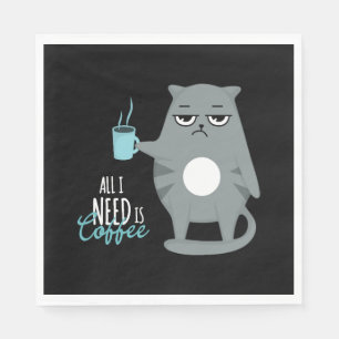 Servilleta De Papel Todo lo que necesito es café y mi gato