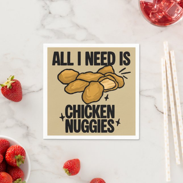 Servilleta De Papel Todo lo que necesito son nuggets de pollo (In situ)