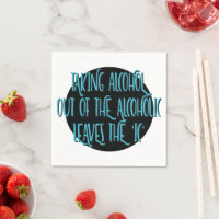 Tomar Alcohol Fuera | Eslogan de Recuperación de 1