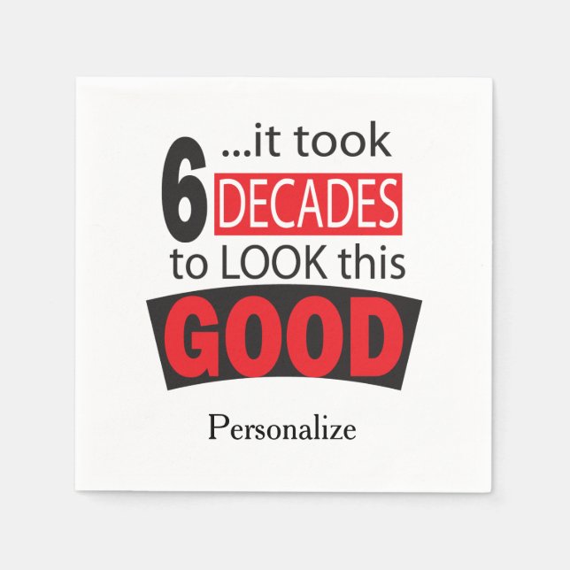 Servilleta De Papel Tomó 6 décadas parecerse a esto bueno - 60 (Anverso)