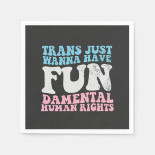 Servilleta De Papel Trans Just Quiero Tener Derechos Humanos Divertido