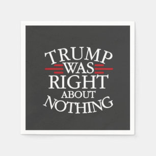 Servilleta De Papel Trump tenía razón sobre nada contra la democracia