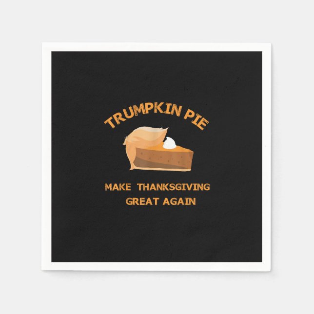 Servilleta De Papel Trumpkin Pie hace grande de nuevo el día de Acción (Anverso)