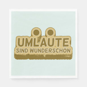 Servilleta De Papel Umlaute sind wunderschön Geman Language UMLAUT