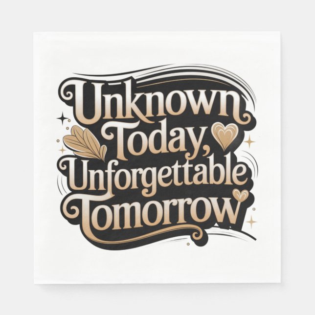 Servilleta De Papel Unknown Today, Unforgettable Tomorrow (Anverso)