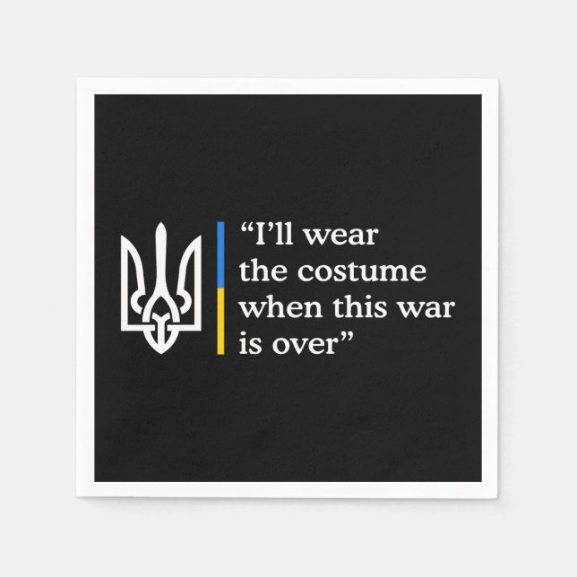 Servilleta De Papel Usaré el disfraz cuando termine esta guerra (Anverso)