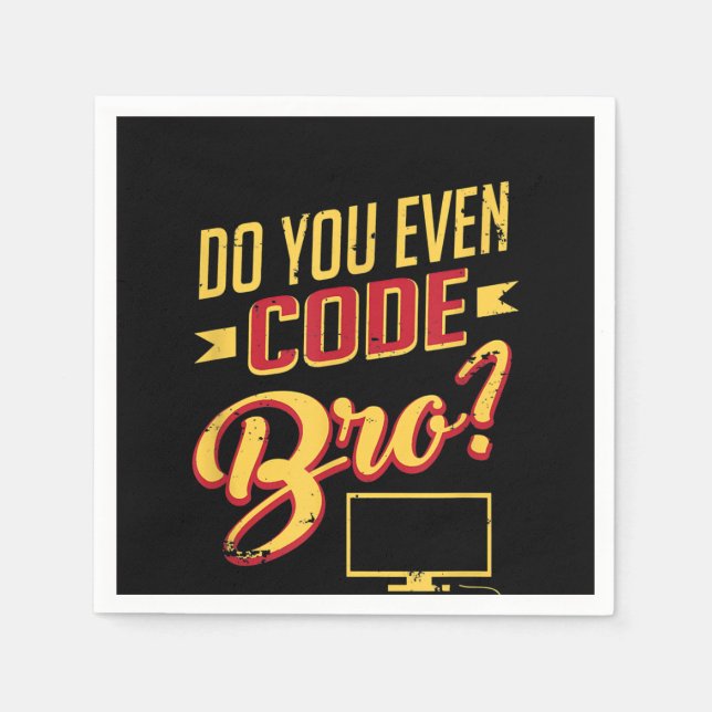 Servilleta De Papel ¿Usted Incluso Codifica Bro Funny Software Enginee (Anverso)