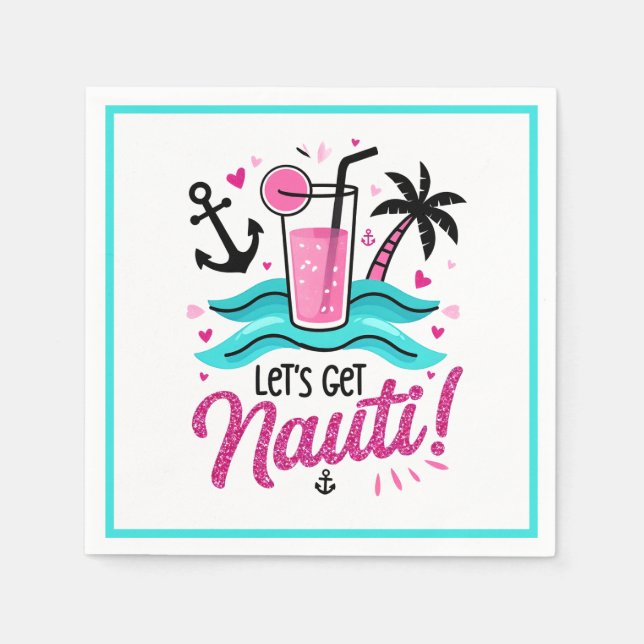 Servilleta De Papel ¡Vamos por Nauti! Bachelorette Cruise Napkins (Anverso)