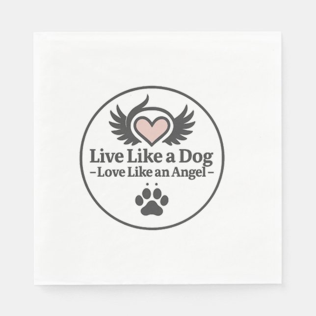 Servilleta De Papel Vive como un perro ama como un ángel (Anverso)