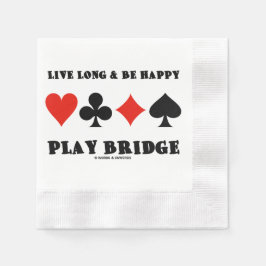 Servilleta De Papel Vive Mucho Tiempo Y Sé Feliz Juega Bridge Cuatro P
