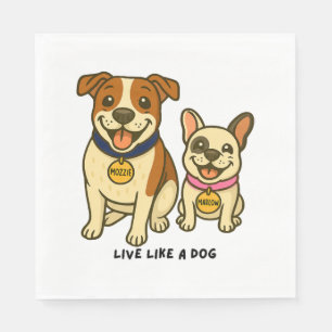 Servilleta De Papel Vivir como un perro Mozzie y Marlow