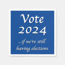 Servilleta De Papel Vota 2024 si todavía tenemos pañuelos para las ele
