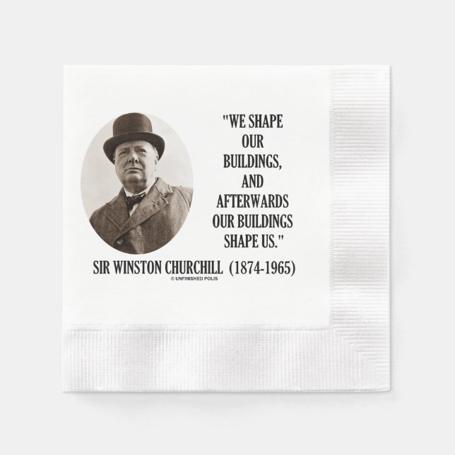 Servilleta De Papel We Shape Our Buildings Winston Churchill Quote (Anverso)