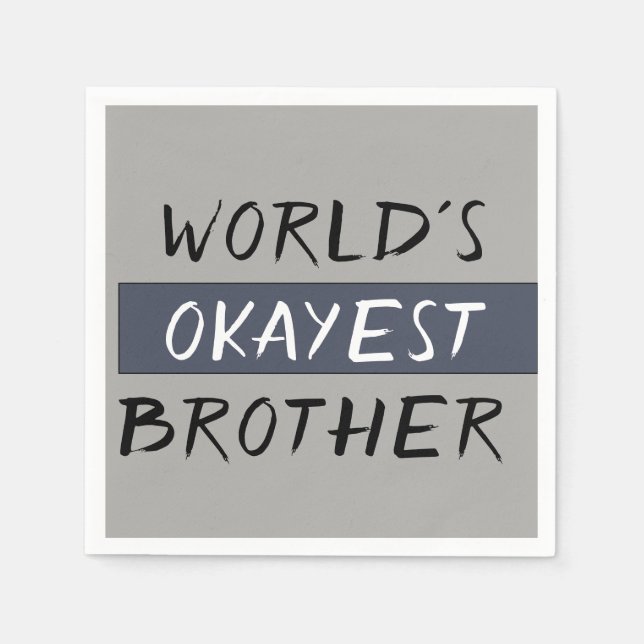 Servilleta De Papel Worlds Okayest Brother Funny (Anverso)