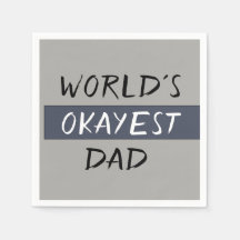 Worlds Okayest Dad Funny