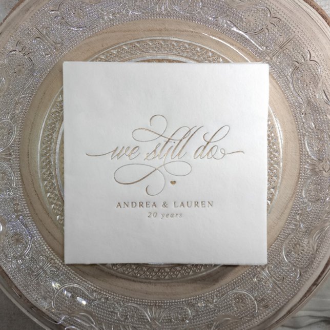 Servilletas Con Brillo Elegant We Still Do Anniversary Vow Renewal Gold (Personalized wedding anniversary napkins - We still Do - Custom Gold Foil Script - Elegant)