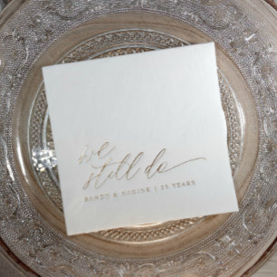 Servilletas Con Brillo Elegante Oro Aún Hacemos Aniversario de Boda