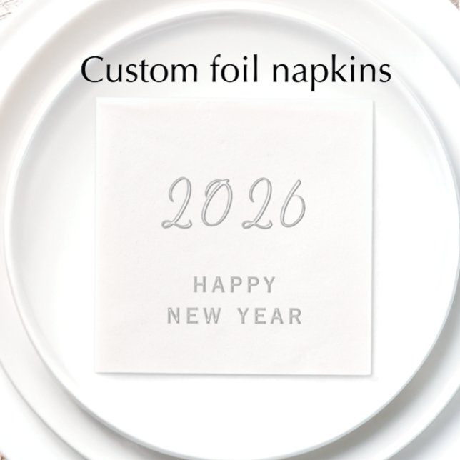 Servilletas Con Brillo Texto personalizado Feliz Año Nuevo 2026 Plata mod (Add instant elegance at your New Years Party with real foil napkins. Custom 2026 modern script. )