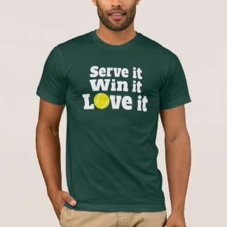 Servirla, ganarla, amarla camiseta deportiva de te