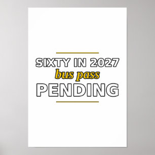 Sesenta en 2027, Póster de pase de autobús pendien