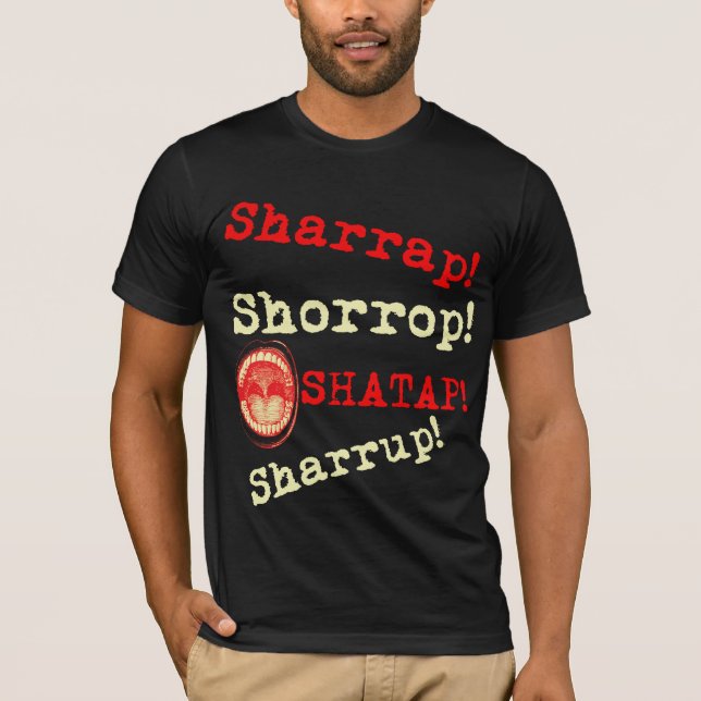 ¡Sharrap! Camiseta del estilo de Naija (Anverso)