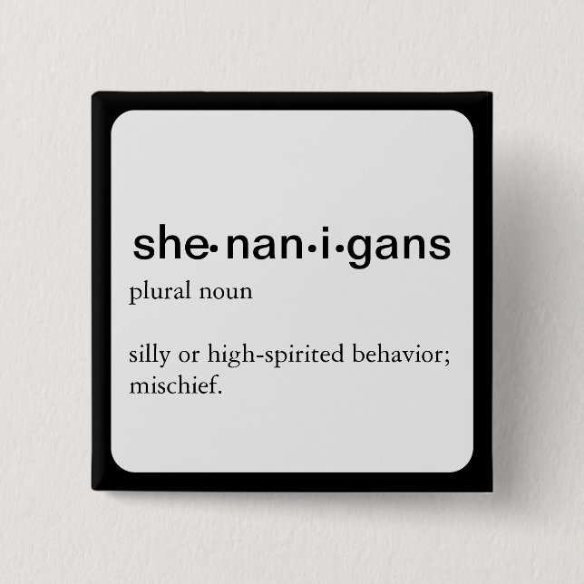 Shenanigans, un botón de la definición (Anverso)