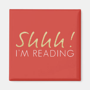 ¡Shhh! Estoy leyendo el imán