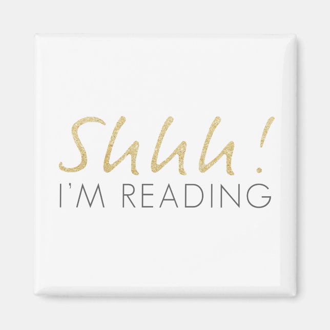 ¡Shhh! Estoy leyendo imán (Frente)