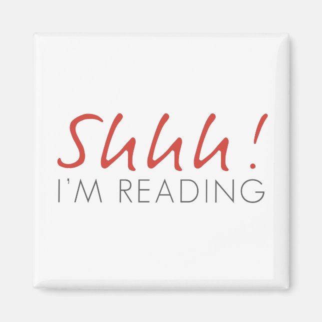 ¡Shhh! Estoy leyendo imán (Frente)