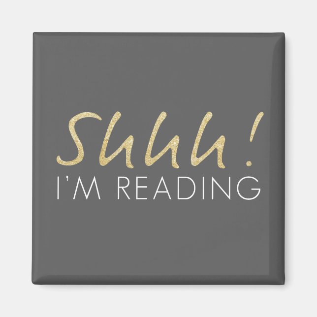 ¡Shhh! Estoy leyendo imán (Frente)