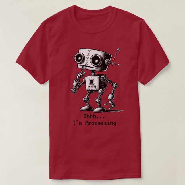 Shhh Robot - Shhh... estoy procesando camisetas (Diseño del anverso)