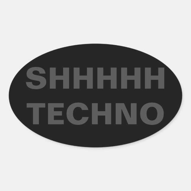 SHHHH TECHNO Pegatina (Anverso)
